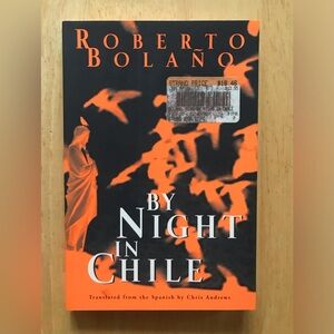 🖤5 for $20- By Night In Chile by Robert Bolano 2003 Paperback
